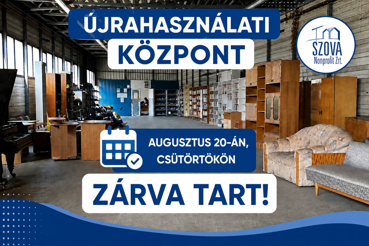 Az államalapítás ünnepén zárva lesz az Újrahasználati Központ